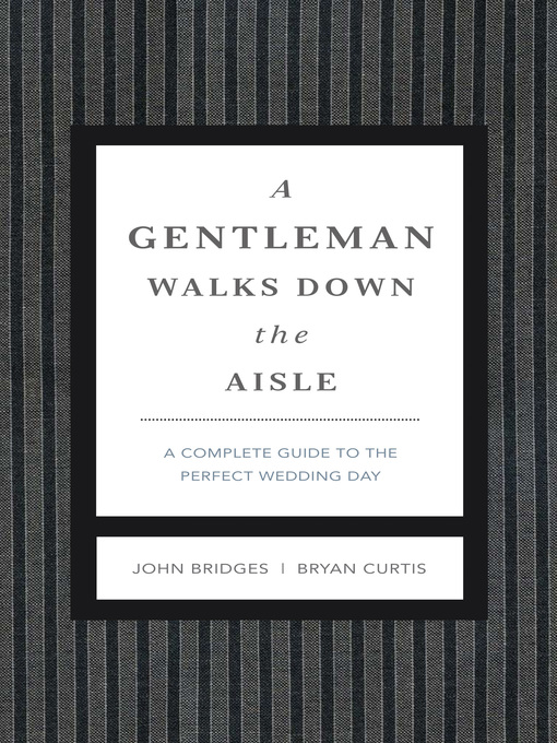 Title details for A Gentleman Walks Down the Aisle by John Bridges - Available